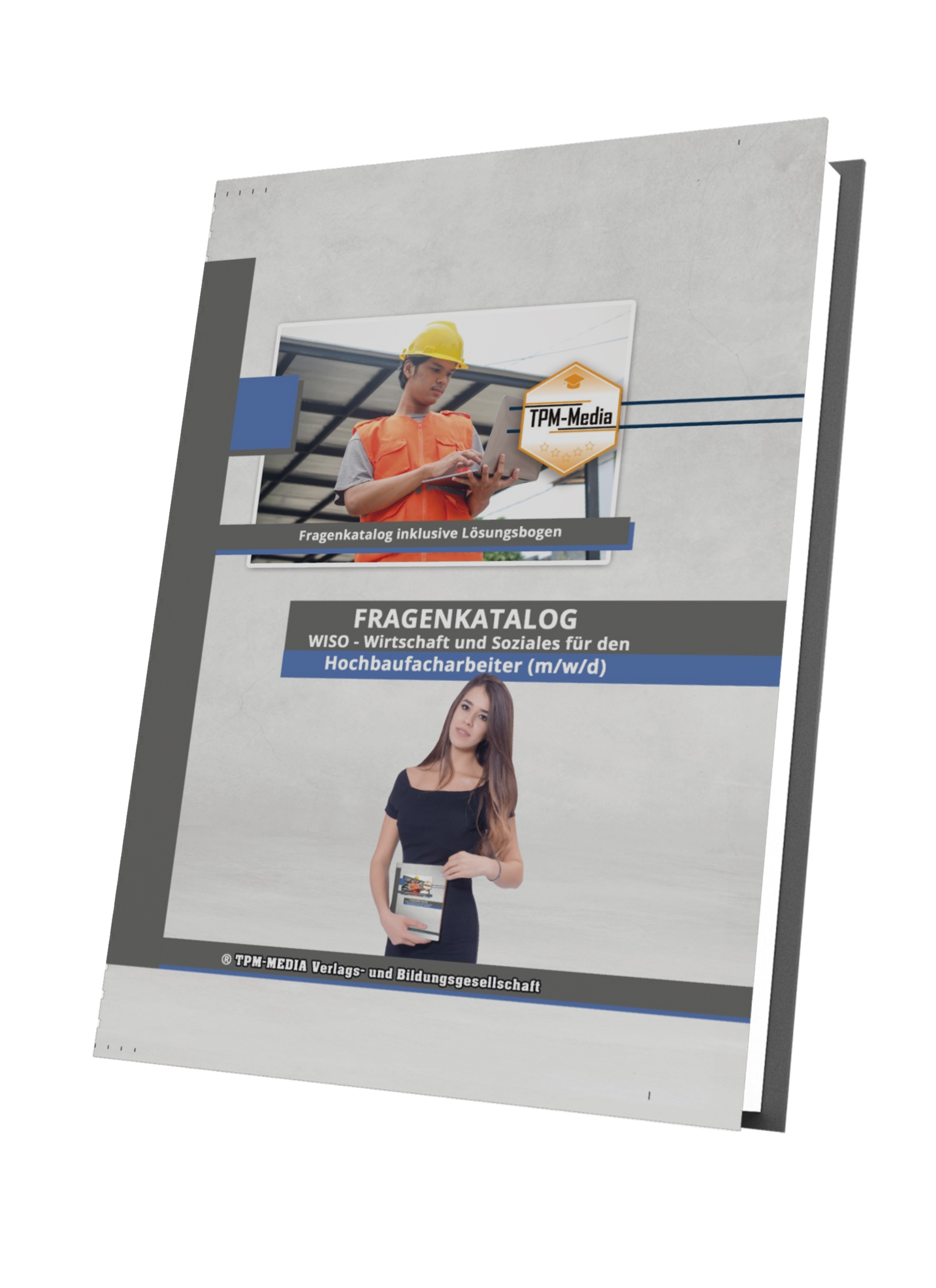 Hochbaufacharbeiter (m/w/d)&nbsp;Fragenkatalog für das Ausbildungsfach: Wirtschaft & Soziales - Buch/Printversion mit über 3000 Lern-/Prüfungsfragen