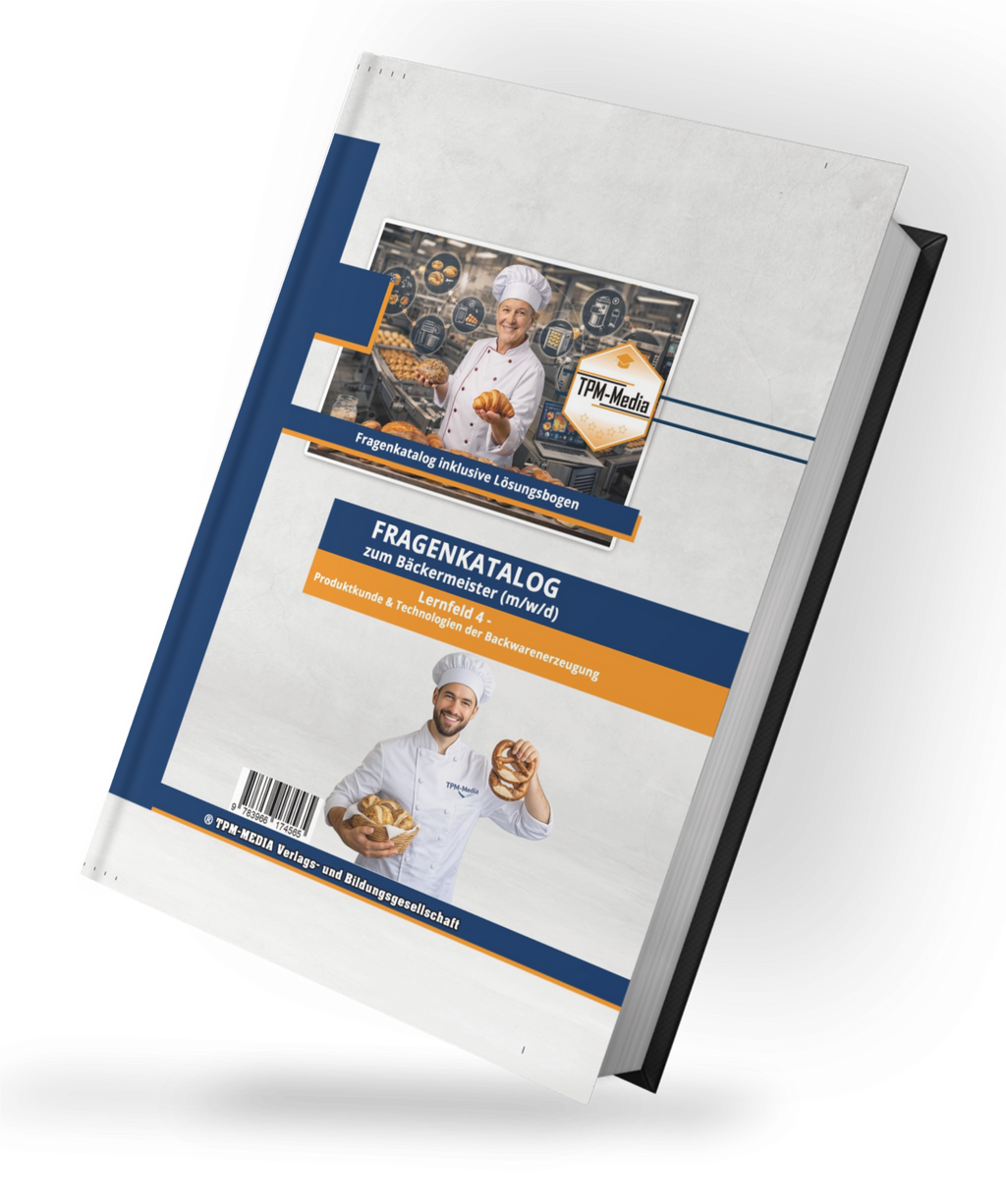 Bäckermeister Lernfeld 4 - Produktkunde und Technologien der Backware (Buch-/Printversion) - TPM-Media Verlag