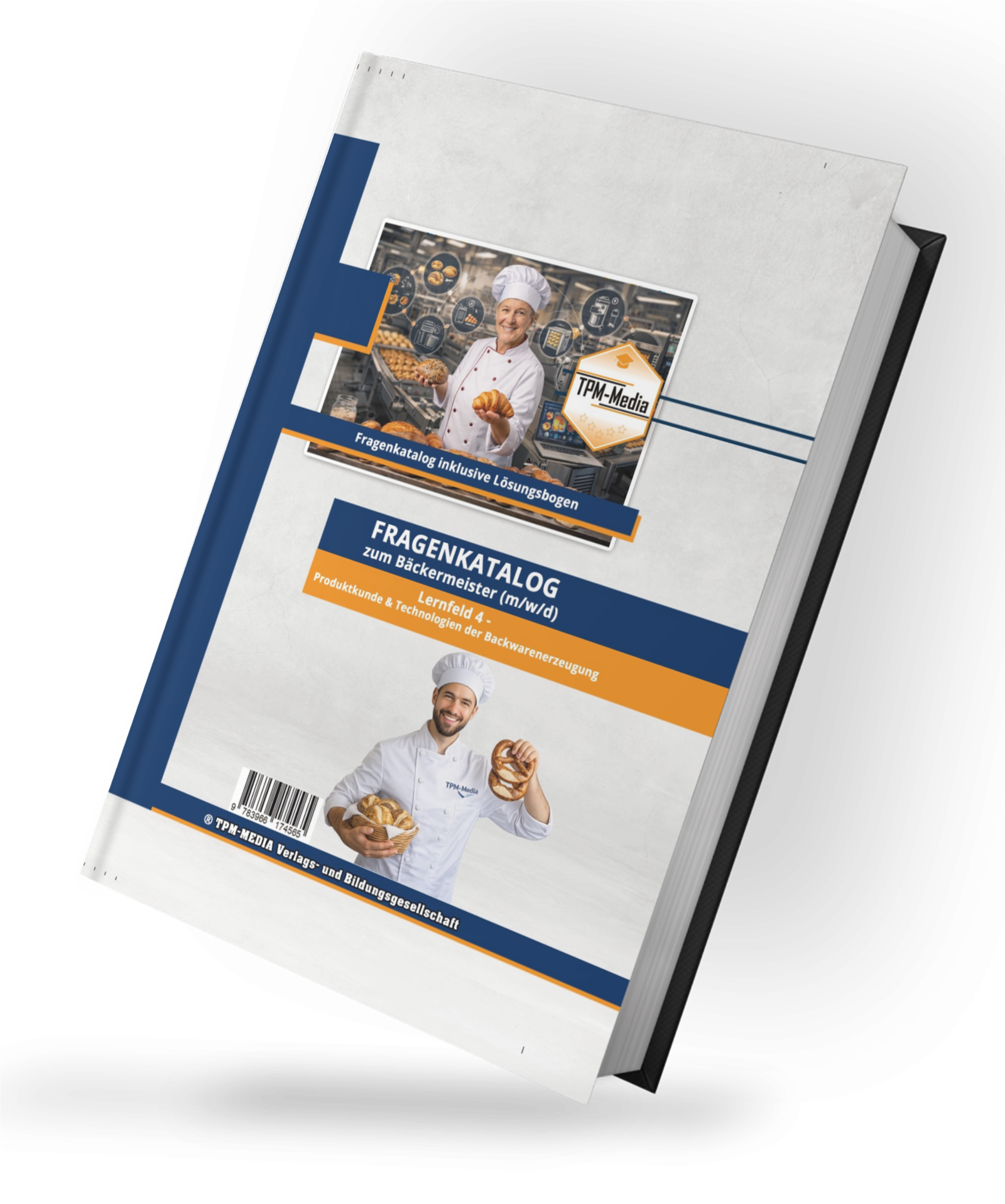 Bäckermeister Lernfeld 4 - Produktkunde und Technologien der Backware (Buch-/Printversion) - TPM-Media Verlag
