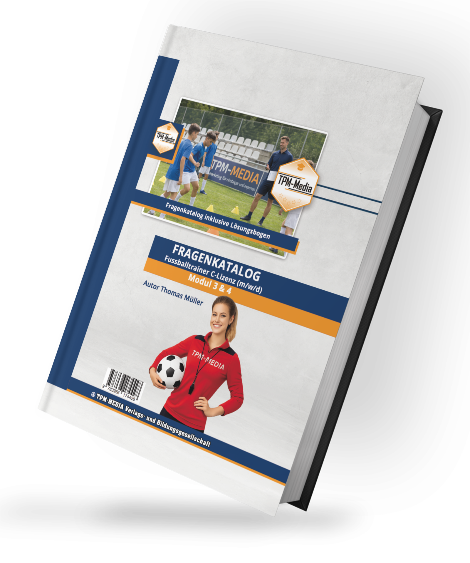 Fragenkatalog Fußballtrainer C-Lizenz Modul 3 & 4 nach den Prüfungsrichtlininen des DFB (Buch/Printversion) - TPM-Media Verlag
