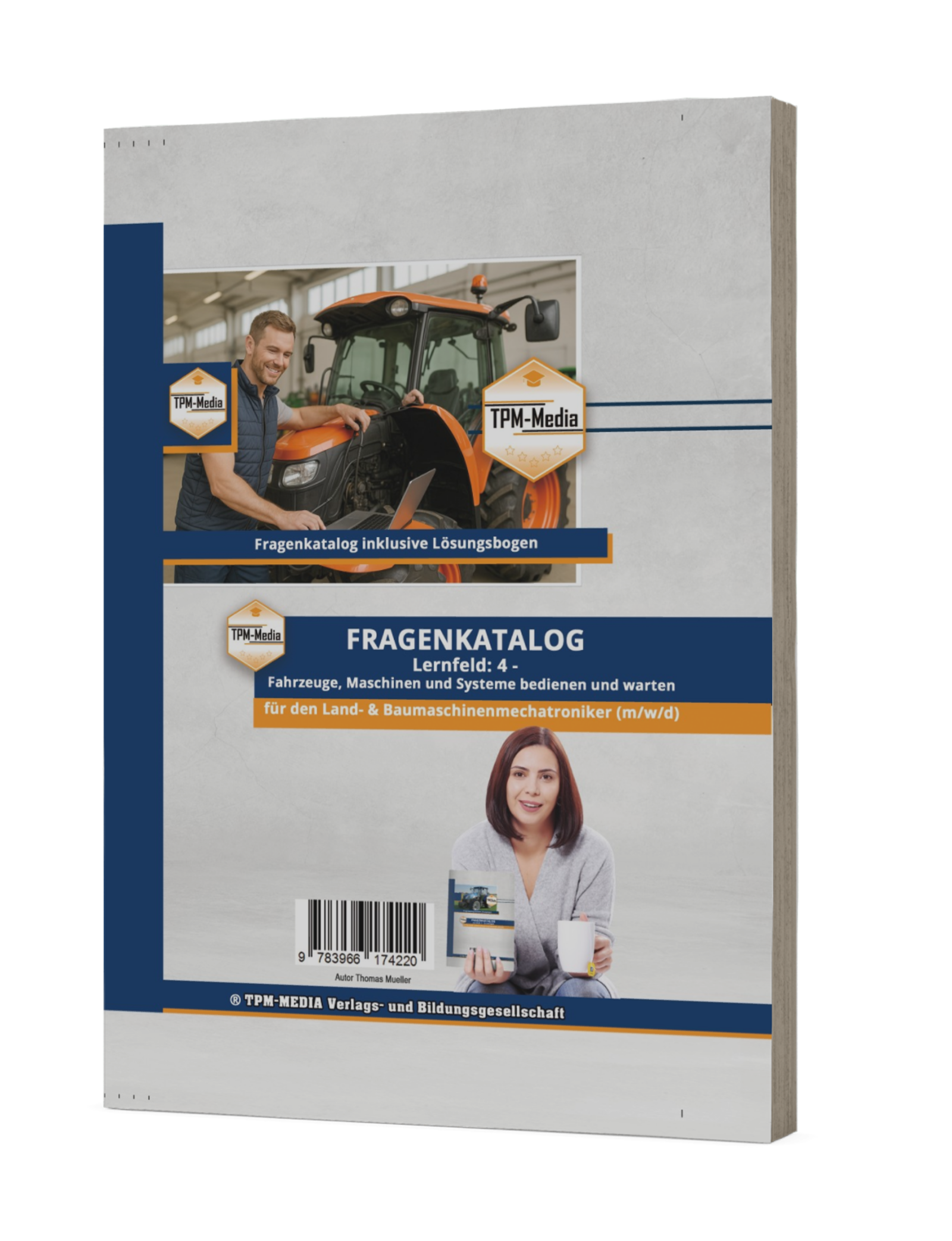 Fragenkatalog Land- & Baumaschinenmechatroniker (m/w/d) – LF 4 für optimale Vorbereitung - TPM-Media Verlag