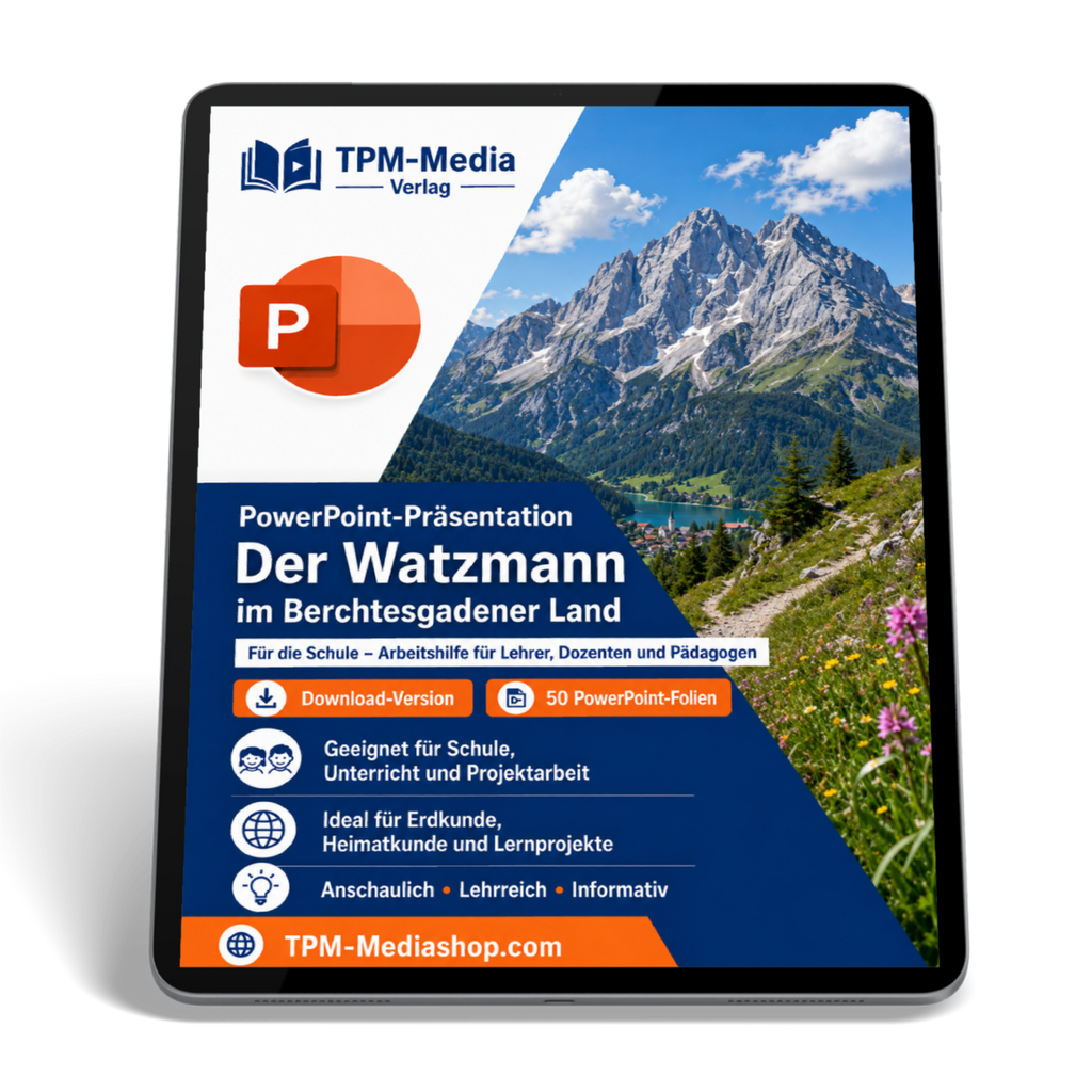 Watzmann im Berchtesgadener Land and PowerPoint Präsentation für den Schuleinsatz - Download-Version