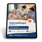 PowerPoint Altenpflege Ausbildung - Komplette Schulungsunterlagen für Altenpfleger (m/w/d) - TPM-Media Verlag