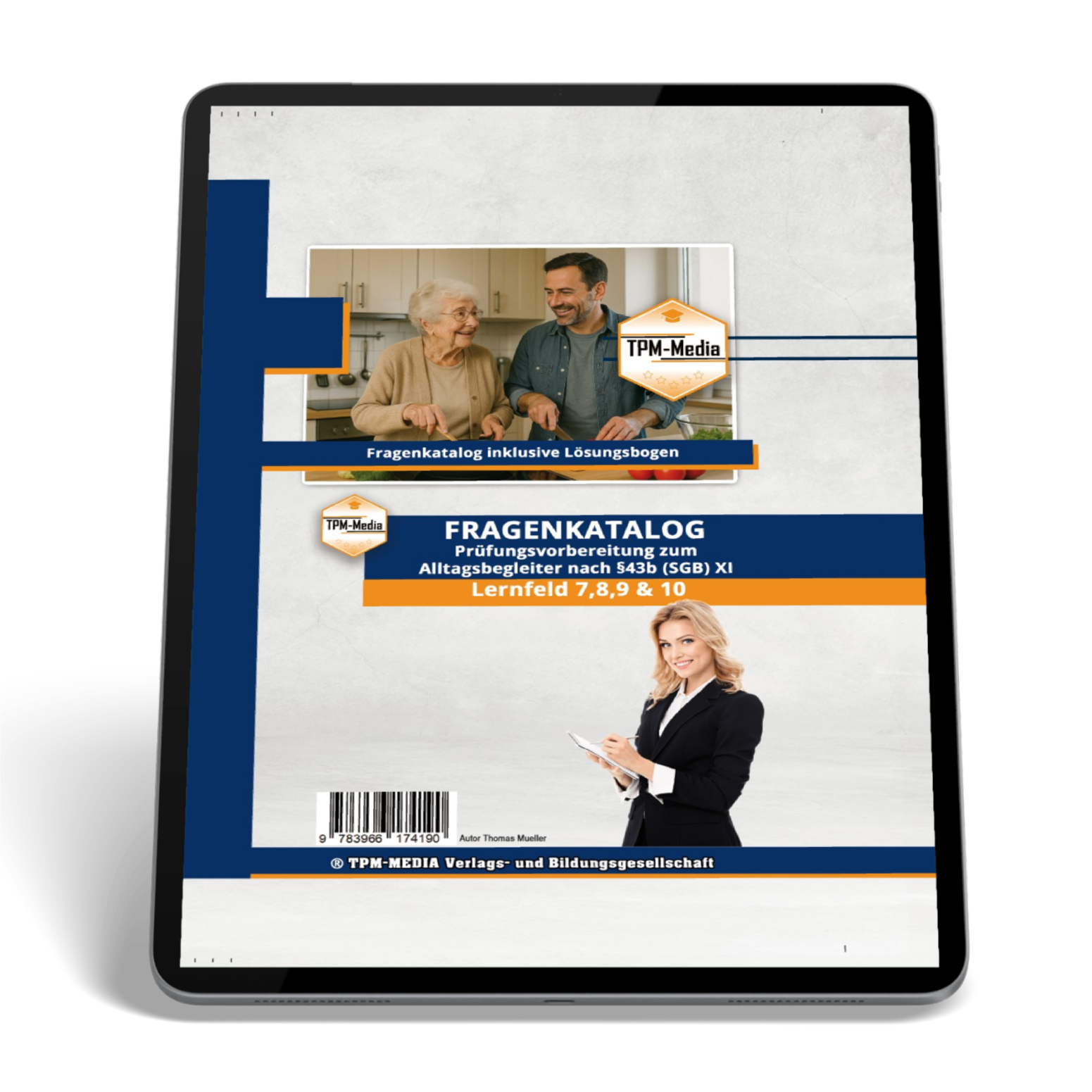 Alltagsbegleiter (m/w/d) nach §43b SGB XI - LF 7-10 Fragenkatalog (eBook für Windows) als Download - TPM-Media Verlag