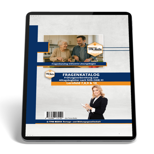 Alltagsbegleiter (m/w/d) nach §43b SGB XI - LF 7-10 Fragenkatalog (eBook für Windows) als Download - TPM-Media Verlag