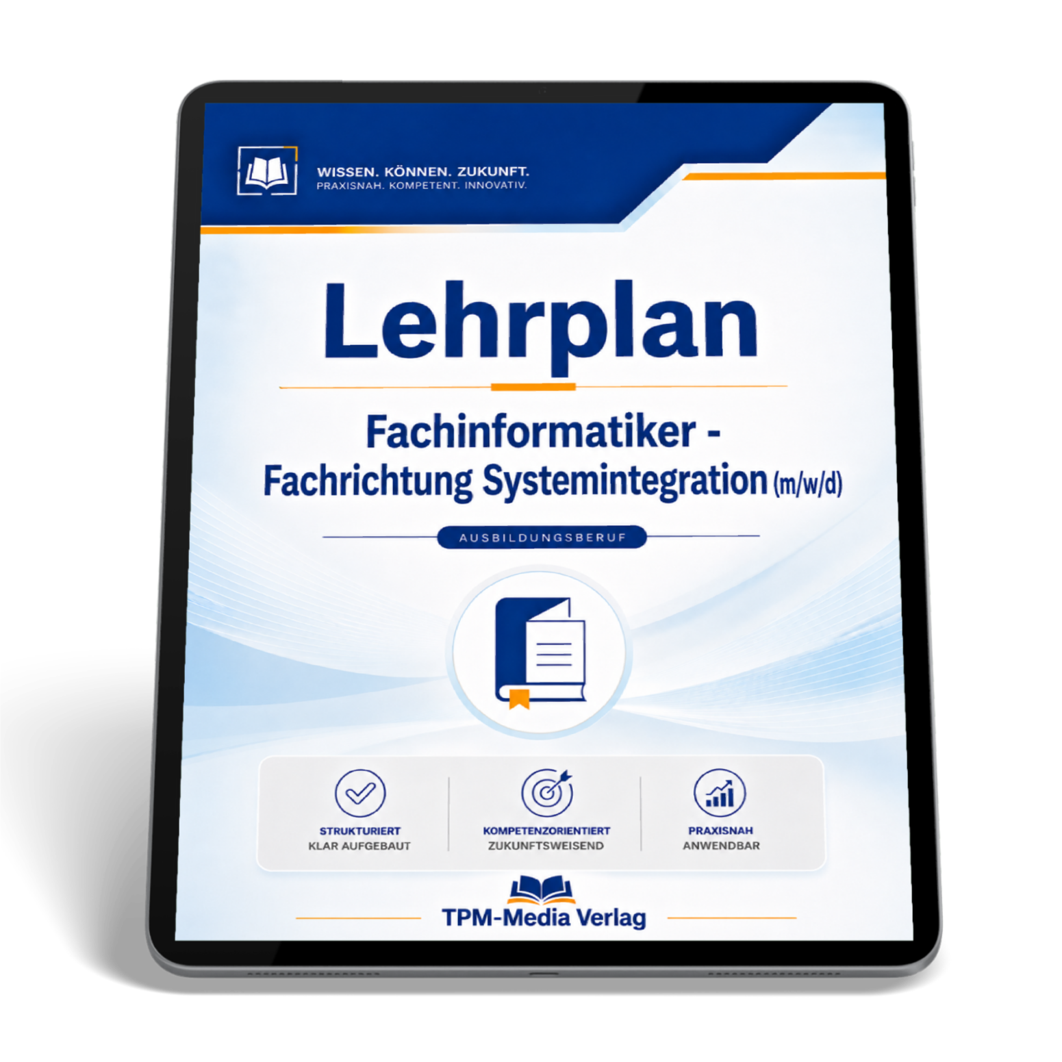 Lehrplan Fachinformatiker - Fachrichtung Systemintegration (m/w/d) eBook (Download-Version)
