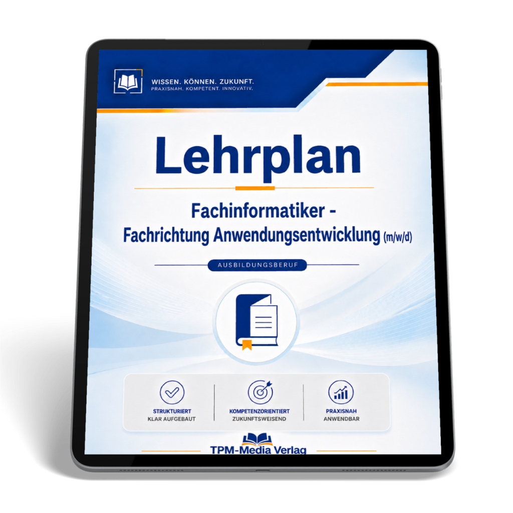 Lehrplan Fachinformatiker - Fachrichtung Anwendungsentwicklung (m/w/d) eBook (Download-Version)