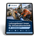 PowerPoint-Komplettpaket für die Ausbildung zum Leitungsbauer/-in für Infrastrukturtechnik