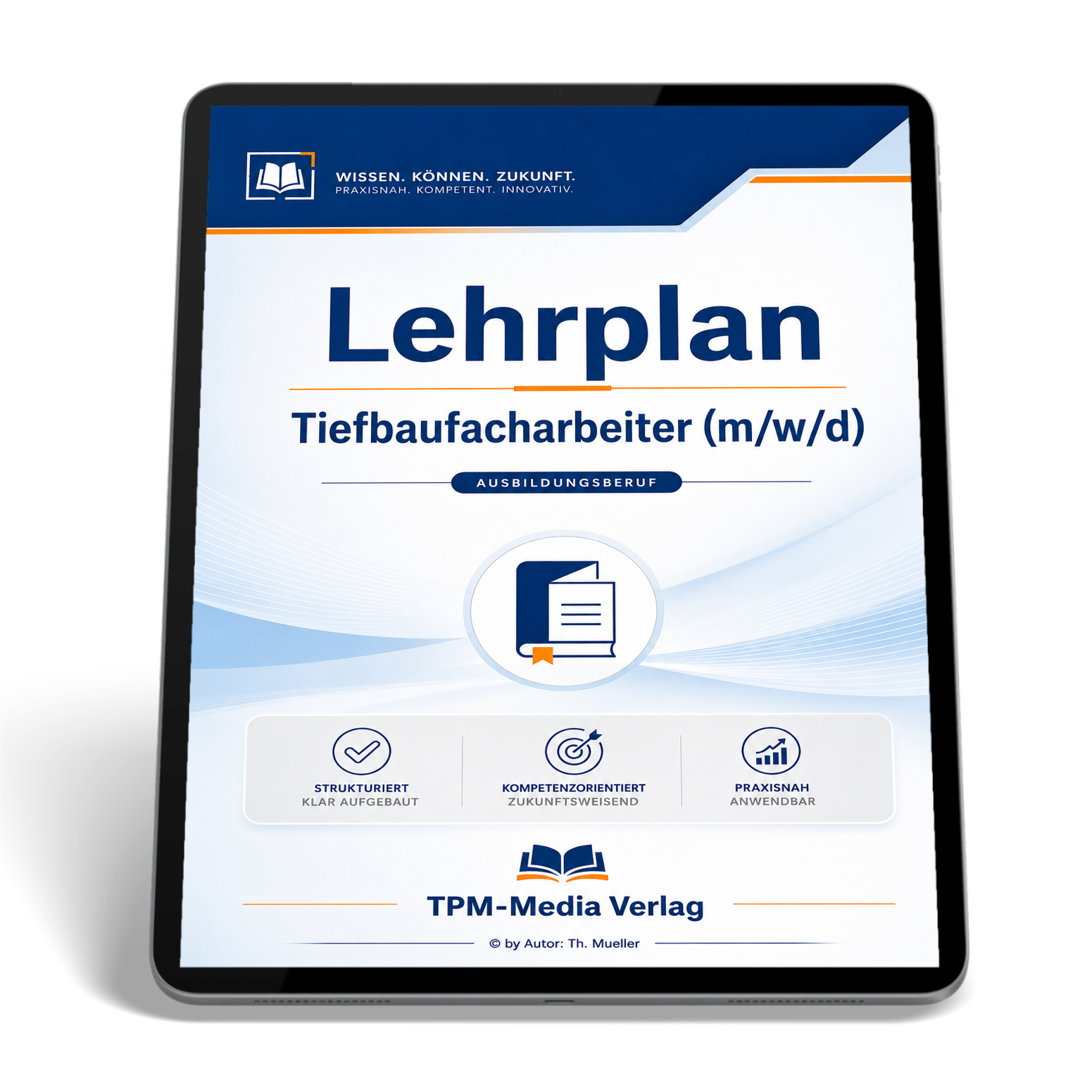 Lehrplan Tiefbaufacharbeiter – Download-Version für angehende Fachkräfte