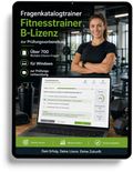 Fitnesstrainer B-Lizenz - Fragenkatalogtrainer mit über 700 Multiple Choice Fragen -Download für Windows-