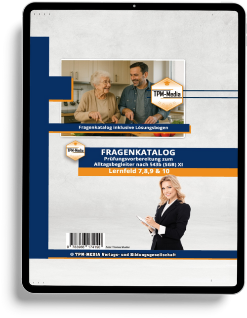 Alltagsbegleiter (m/w/d) nach §43b SGB XI - LF 7-10 Fragenkatalog (eBook für Windows) als Download - TPM-Media Verlag