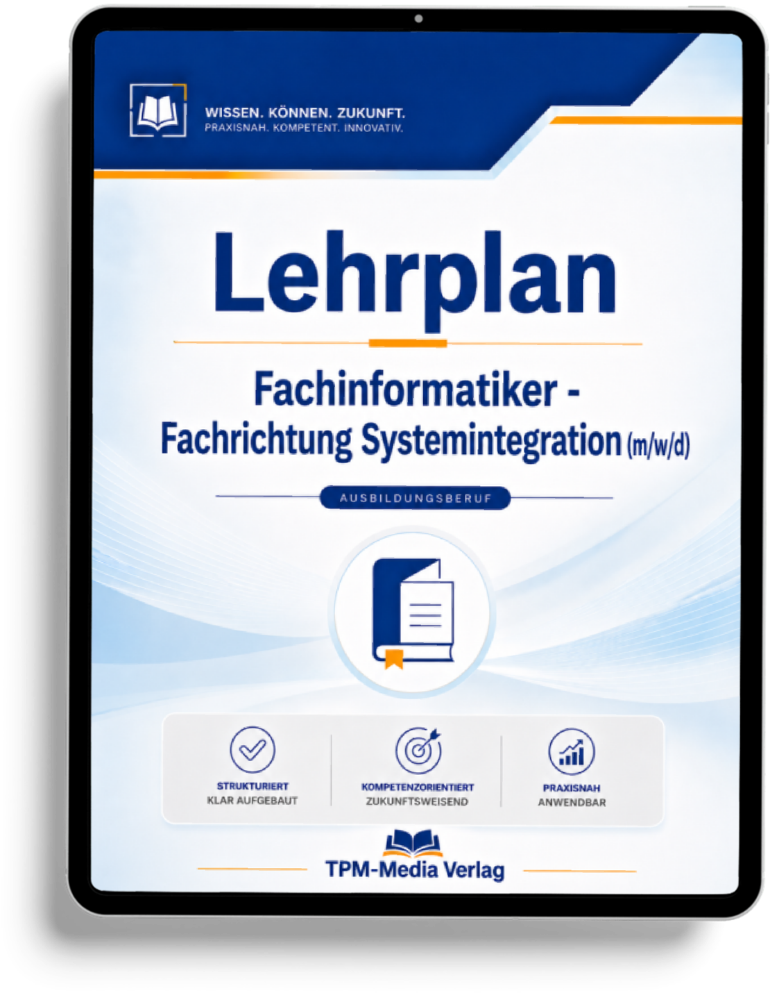 Lehrplan Fachinformatiker - Fachrichtung Systemintegration (m/w/d) eBook (Download-Version)