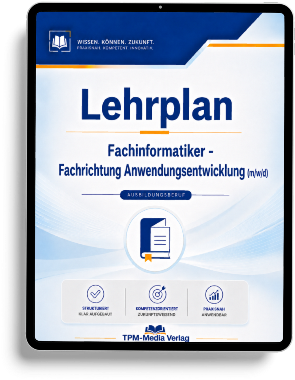 Lehrplan Fachinformatiker - Fachrichtung Anwendungsentwicklung (m/w/d) eBook (Download-Version)