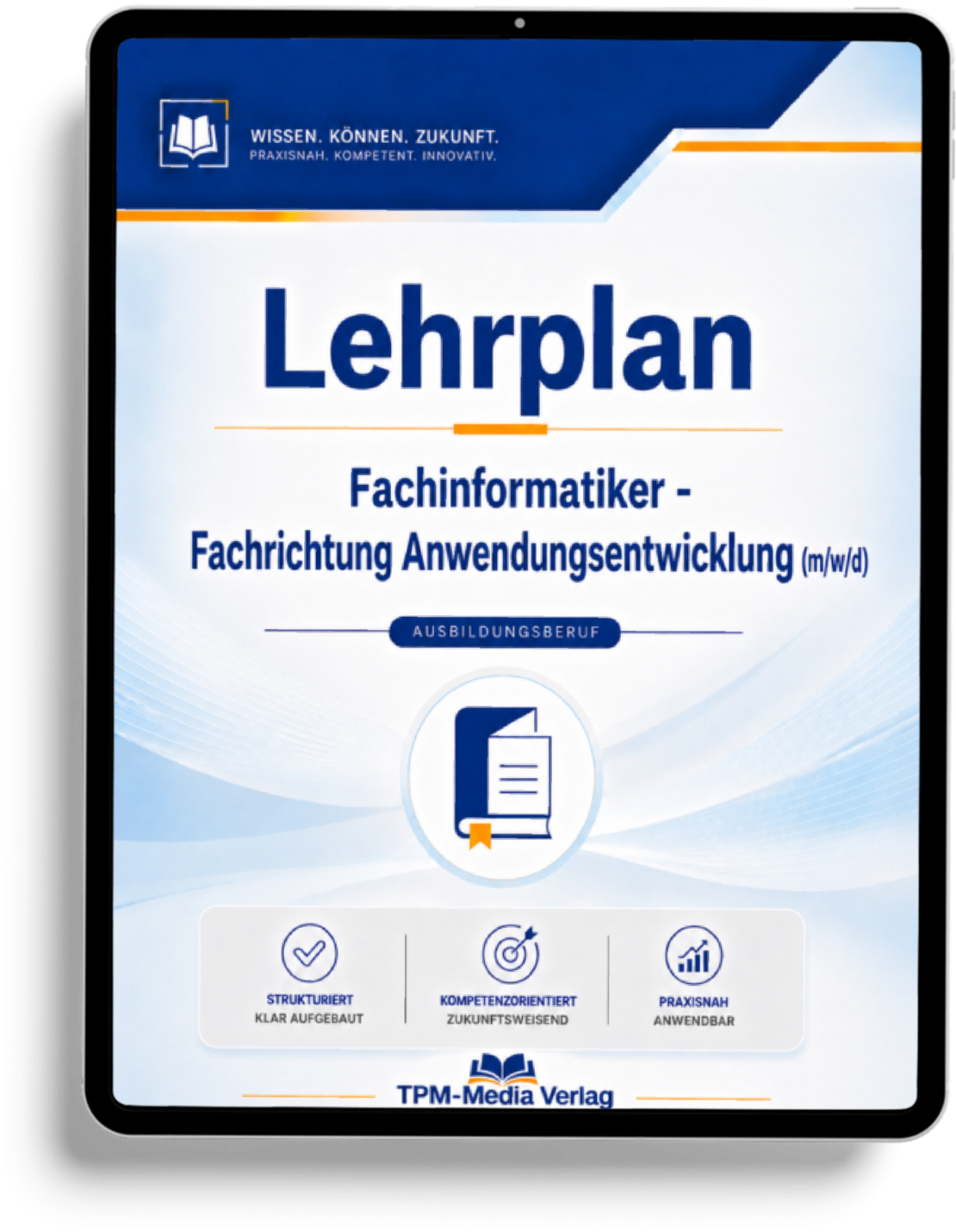 Lehrplan Fachinformatiker - Fachrichtung Anwendungsentwicklung (m/w/d) eBook (Download-Version)