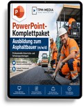 PowerPoint-Komplettpaket - Ausbildung zum Asphaltbauer (m/w/d) - TPM-Media Verlag