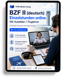 Einzelstunden BZF II Online-Coaching - Persönliche Unterstützung für deinen Erfolg beim Fluglehrerteam