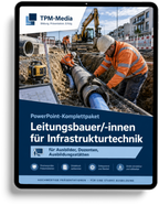 PowerPoint-Komplettpaket für die Ausbildung zum Leitungsbauer/-in für Infrastrukturtechnik