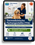 PowerPoint-Komplettpaket für die Tiermedizin Ausbildung zum Fachangestellten (r)