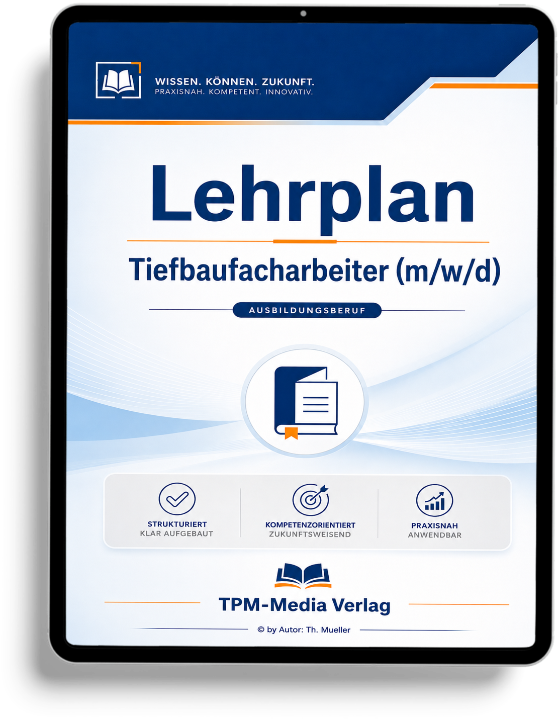 Lehrplan Tiefbaufacharbeiter – Download-Version für angehende Fachkräfte