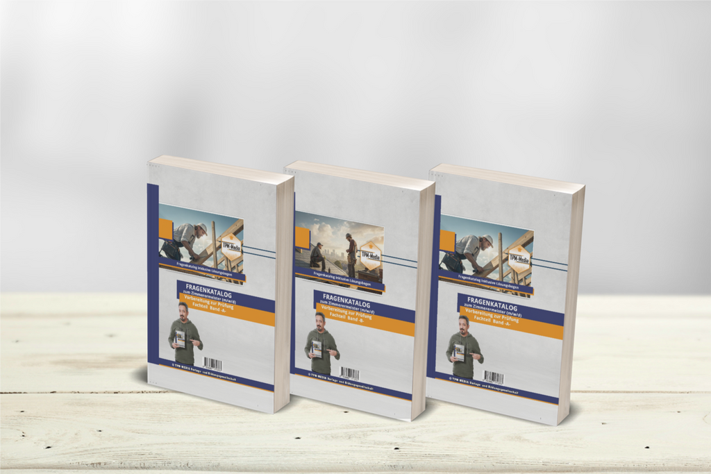 Zimmerermeister (m/w/d) (Standard) mit über 3300 Prüfungsfragen (Buch-/Printversion) - TPM-Media Verlag