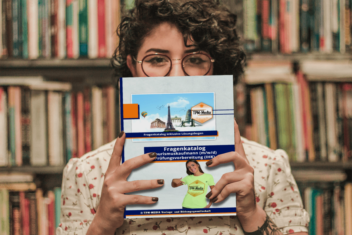 Tourismuskaufmann (m/w/d) PRO Fragenkatalog (Buch/-Printversion) incl. Lösungsbogen: mit über 3000 Lern-/Prüfungsfragen (IHK) - TPM-Media Verlag